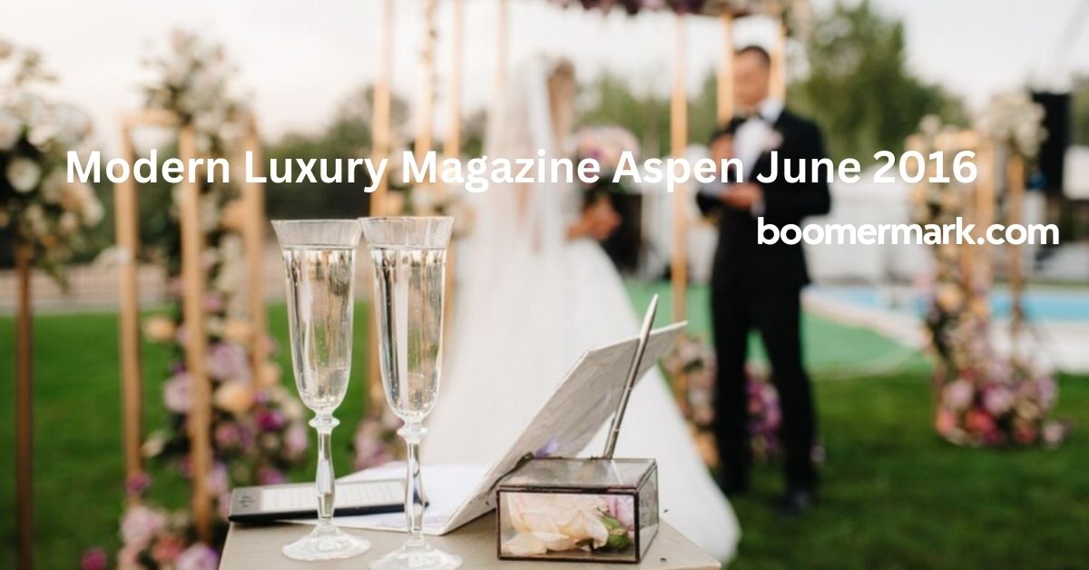 Modern Luxury Magazine Aspen June 2016